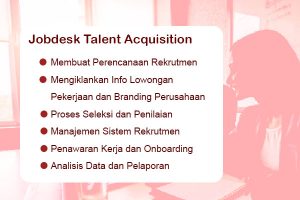 Apa Itu Talent Acquisition Gaji Jobdesk Skill Dan Kualifikasi   Jobdesk Talent Acquisition Adalah 300x200 