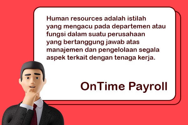 Perbedaan Human Capital Dan Human Resources Di Perusahaan - OnTime Payroll